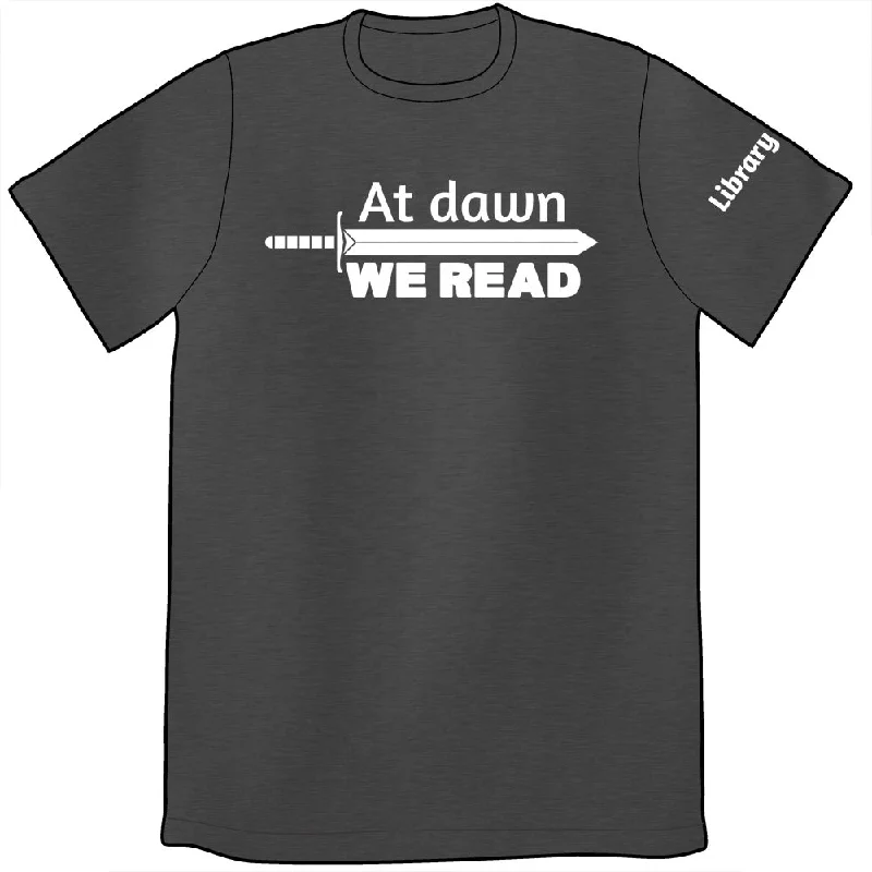 At Dawn We Read Shirt